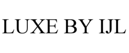 LUXE BY IJL trademark