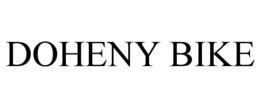 DOHENY BIKE trademark