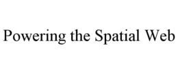 POWERING THE SPATIAL WEB trademark