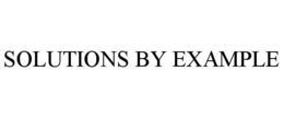 SOLUTIONS BY EXAMPLE trademark