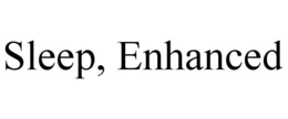 SLEEP, ENHANCED trademark