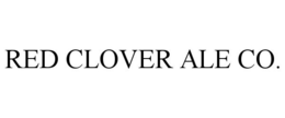 RED CLOVER ALE CO. trademark