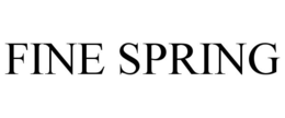 FINE SPRING trademark