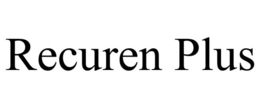 RECUREN PLUS trademark