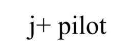 J+ PILOT trademark