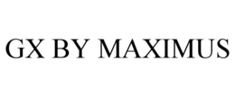 GX BY MAXIMUS trademark
