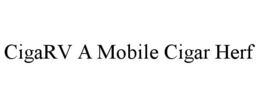 CIGARV A MOBILE CIGAR HERF trademark