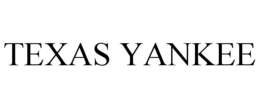 TEXAS YANKEE trademark