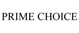 PRIME CHOICE trademark