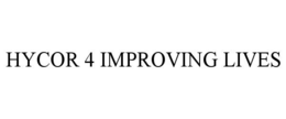 HYCOR 4 IMPROVING LIVES trademark