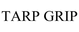 TARP GRIP trademark