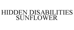HIDDEN DISABILITIES SUNFLOWER trademark