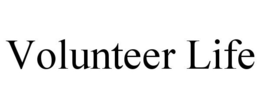 VOLUNTEER LIFE trademark