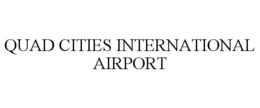 QUAD CITIES INTERNATIONAL AIRPORT trademark