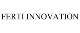FERTI INNOVATION trademark