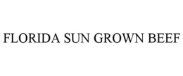 FLORIDA SUN GROWN BEEF trademark