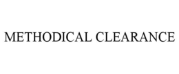 METHODICAL CLEARANCE trademark