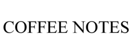 COFFEE NOTES trademark