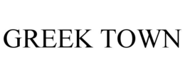 GREEK TOWN trademark