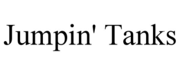 JUMPIN' TANKS trademark