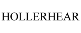 HOLLERHEAR trademark