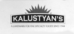 KALUSTYAN'S A LANDMARK FOR FINE SPECIALTY FOODS SINCE 1944 trademark