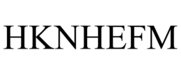 HKNHEFM trademark