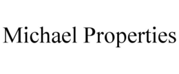 MICHAEL PROPERTIES trademark