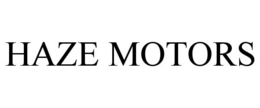 HAZE MOTORS trademark