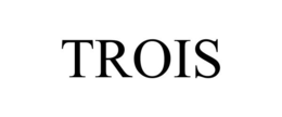 TROIS trademark