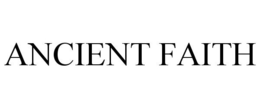 ANCIENT FAITH trademark