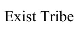 EXIST TRIBE trademark