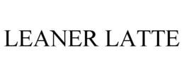 LEANER LATTE trademark