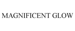 MAGNIFICENT GLOW trademark