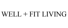 WELL + FIT LIVING trademark