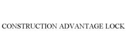 CONSTRUCTION ADVANTAGE LOCK trademark