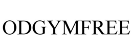 ODGYMFREE trademark