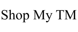 SHOP MY TM trademark
