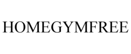 HOMEGYMFREE trademark