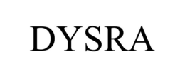 DYSRA trademark