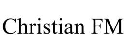 CHRISTIAN FM trademark