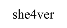 SHE4VER trademark