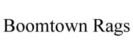 BOOMTOWN RAGS trademark