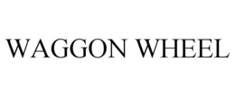WAGGON WHEEL trademark