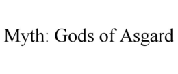 MYTH: GODS OF ASGARD trademark