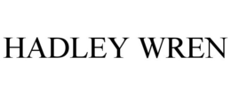 HADLEY WREN trademark