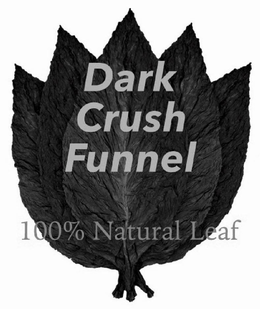 DARK CRUSH FUNNEL 100% NATURAL LEAF trademark