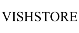 VISHSTORE trademark