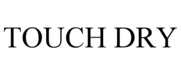 TOUCH DRY trademark