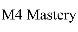 M4 MASTERY trademark